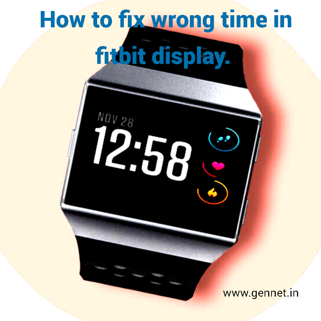 How to fix wrong time in fitbit display.