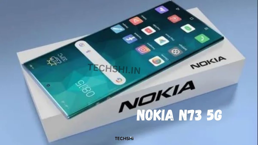 Check Nokia’s Upcoming Smartphone – Nokia N73 5G 2023 Price, Release Date & Full Specs